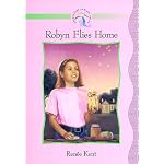 Robyn Flies Home (Adventures in Misty Falls, 4.) (Kent, Renee Holmes, Adventures in Misty Falls, 4.) book cover