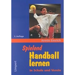 Spielend Handball lernen in Schule und Verein
