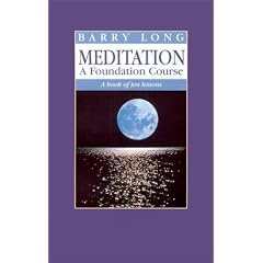 Meditation: A Foundation Course - A Book of Ten Lessons