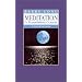 Meditation: A Foundation Course - A Book of Ten Lessons
