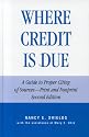 Where Credit is Due: A Guide to Proper Citing of Sources, Print and Nonprint (2nd Edition)