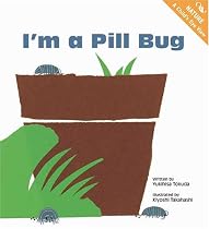 I'm A Pill Bug
