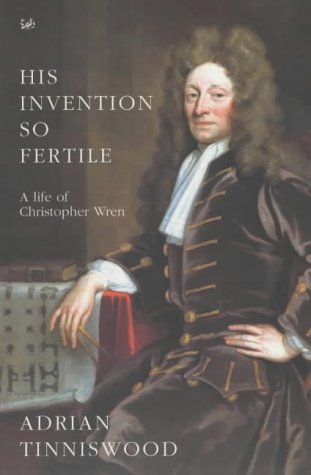 City Travel Guides Discounted  Books : His Invention So Fertile: A Life of Christopher Wren