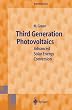 Third Generation Photovoltaics: Advanced Solar Energy Conversion (Springer Series in Photonics)