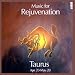 Music For Rejuvenation - Taurus (Astrology / Science / New Age Music)