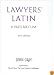 Lawyers' Latin: A Vade-Mecum