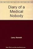Diary of a medical nobody