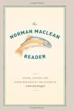 The Norman Maclean Reader