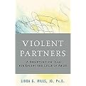 Violent Partners (A Breakthrough Plan for Ending the Cycle of Abuse) (Hardcover)