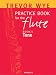 A Trevor Wye Practice Book for the Flute: v. 1: Tone