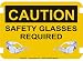10 x 14 Photo Realistic Caution Signs- Safety Glasses Required