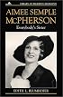 Aimee Semple McPherson: Everybody's Sister (Library of Religious Biography Series)