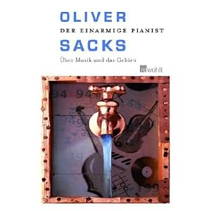 Der einarmige Pianist. Über Musik und das Gehirn