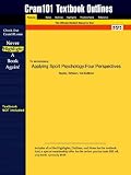 Outlines & Highlights for Applying Sport Psychology: Four Perspectives by Taylor, ISBN: 0736045120 (Cram101 Textbook Outlines)