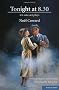 Tonight at 8.30: Hands Across the Sea; Still Life; Fumed Oak; Ways and Means; The Astonished Heart; Red Peppers (Modern Plays)
