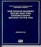 The single market rules and the enforcement regime after 1992