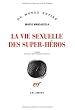 La vie sexuelle des super-h�ros