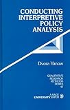 Conducting Interpretive Policy Analysis (Qualitative Research Methods)