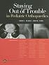 Staying Out of Trouble in Pediatric Orthopaedics