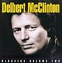 Delbert McClinton, Classics Volume Two