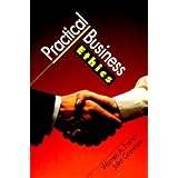 Practical Business Ethics