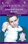 Undercover Baby (Intrigue)