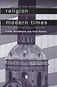 Religion in Modern Times: An Anthology (Religion and Spirituality in the Modern World)