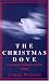 Books : The Christmas Dove: A Journey With the Christ Child