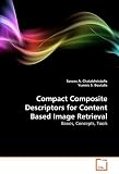 Compact Composite Descriptors for Content Based Image Retrieval: Basics, Concepts, Tools