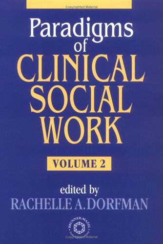 Paradigms Of Clinical Social Work Vol. 2 (Paradigms of Clinical Social Work)