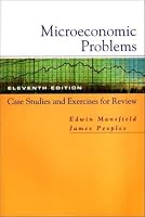 Microeconomic Problems: Case Studies and Exercises for Review, Eleventh Edition