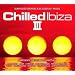 Chilled Ibiza Vol.3: Sun Kissed Grooves and Blissed Out Moods