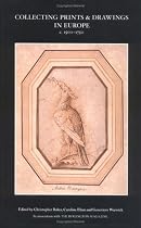 Collecting Prints and Drawings in Europe, 1500-1750