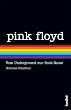 Pink Floyd: Vom Underground zur Rock-Ikone