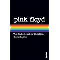 Pink Floyd: Vom Underground zur Rock-Ikone