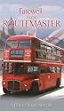 Farewell To The Routemaster - The Last Days Of The Famous London Bus [DVD]