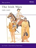 The Irish Wars, 1485-1603 (Men-at-arms)