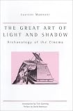 Great Art Of Light And Shadow: Archaeology of the Cinema (UEP - Exeter Studies in Film History) Great Art Of Light And Shadow: Archaeology of the Cinema (UEP - Exeter Studies in Film History)