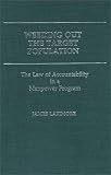 Weeding Out the Target Population: The Law of Accountability in a Manpower Program (Contributions in Sociology)