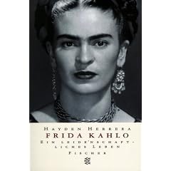 Frida Kahlo. Ein leidenschaftliches Leben.