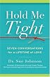 Hold Me Tight: Seven Conversations for a Lifetime of Love