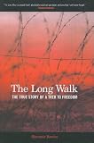 Long Walk: The True Story of a Trek to Freedom