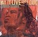 Say It Live and Loud: Live in Dallas 08.26.68
