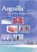 Anguilla: Tranquillity Wrapped in Blue