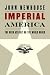 Book Imperial America: The Bush Assault on the World Order