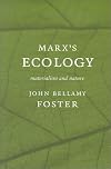 Marx's Ecology: Materialism and Nature