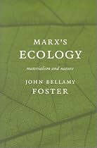 Marx's Ecology: Materialism and Nature