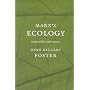 Marx's Ecology: Materialism and Nature