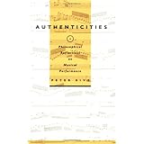authenticities philosophical reflections on musical performance