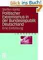 Politischer Extremismus in der Bundesrepublik Deutschland: Eine Einf�hrung